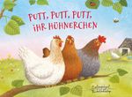Putt, putt, putt, ihr Hühnerchen Cover des Buches Putt, putt, putt, ihr Hühnerchen (ISBN: 9783359011996)