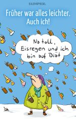 Früher war alles leichter. Auch ich! Cover des Buches Früher war alles leichter. Auch ich! (ISBN: 9783359030546)
