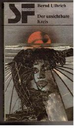 Der unsichtbare Kreis. Utopische Erzählungen Cover des Buches Der unsichtbare Kreis. Utopische Erzählungen (ISBN: 9783360000620)