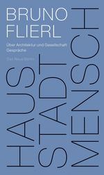 Haus Stadt Mensch Cover des Buches Haus Stadt Mensch (ISBN: 9783360013439)