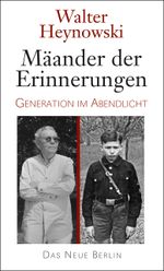 Mäander der Erinnerungen Cover des Buches Mäander der Erinnerungen (ISBN: 9783360013477)