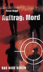 Auftrag: Mord Cover des Buches Auftrag: Mord (ISBN: 9783360500267)
