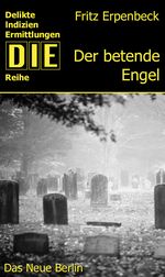 Der betende Engel Cover des Buches Der betende Engel (ISBN: 9783360501066)