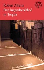 Der Jugendwerkhof in Torgau Cover des Buches Der Jugendwerkhof in Torgau (ISBN: 9783360520012)