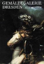 Gemäldegalerie Dresden Alte Meister, Katalog der ausgestellten Werke Cover des Buches Gemäldegalerie Dresden Alte Meister, Katalog der ausgestellten Werke (ISBN: 9783363005684)