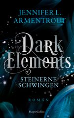 Dark Elements 1 - Steinerne Schwingen Cover des Buches Dark Elements 1 - Steinerne Schwingen (ISBN: 9783365004708)