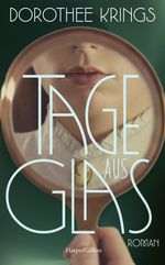 Tage aus Glas Cover des Buches Tage aus Glas (ISBN: 9783365009178)