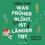 Was früher blüht, ist länger tot Cover des Buches Was früher blüht, ist länger tot (ISBN: 9783365010396)