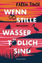 Wenn stille Wasser tödlich sind Cover des Buches Wenn stille Wasser tödlich sind (ISBN: 9783365012659)