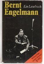 Bernt Engelmann: Ein Lesebuch Cover des Buches Bernt Engelmann: Ein Lesebuch (ISBN: 9783373000914)