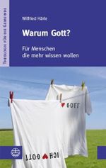 Warum Gott?: Für Menschen, die mehr wissen wollen (Theologie Fur Die Gemeinde (Thg)) (Theologie für die Gemeinde (ThG)) Cover des Buches Warum Gott?: Für Menschen, die mehr wissen wollen (Theologie Fur Die Gemeinde (Thg)) (Theologie für die Gemeinde (ThG)) (ISBN: 9783374031436)