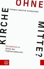 Kirche ohne Mitte? Cover des Buches Kirche ohne Mitte? (ISBN: 9783374073184)