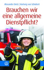 Brauchen wir eine allgemeine Dienstpflicht? Cover des Buches Brauchen wir eine allgemeine Dienstpflicht? (ISBN: 9783374074174)