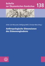 Anthropologische Dimensionen des Dämonenglaubens (Beihefte zur Ökumenischen Rundschau (BÖR)) Cover des Buches Anthropologische Dimensionen des Dämonenglaubens (Beihefte zur Ökumenischen Rundschau (BÖR)) (ISBN: 9783374074488)