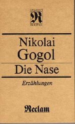 Die Nase. Erzählungen Reclam Cover des Buches Die Nase. Erzählungen Reclam (ISBN: 9783379004688)