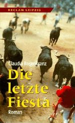 Die letzte Fiesta, Sonderausg. Cover des Buches Die letzte Fiesta, Sonderausg. (ISBN: 9783379030038)