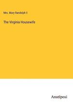 The Virginia Housewife Cover des Buches The Virginia Housewife (ISBN: 9783382122232)