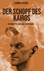 Der Schopf des Kairos Cover des Buches Der Schopf des Kairos (ISBN: 9783384000187)