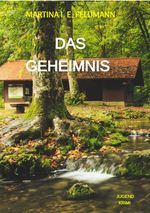 Das Geheimnis Cover des Buches Das Geheimnis (ISBN: 9783384000255)