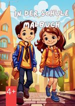 In der Schule - Malbuch Cover des Buches In der Schule - Malbuch (ISBN: 9783384002341)