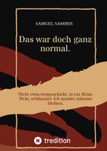 Das war doch ganz normal. Cover des Buches Das war doch ganz normal. (ISBN: 9783384003577)