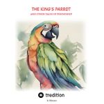 The King's Parrot Cover des Buches The King's Parrot (ISBN: 9783384008756)