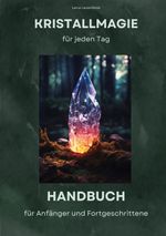 Kristallmagie für jeden Tag Cover des Buches Kristallmagie für jeden Tag (ISBN: 9783384009258)