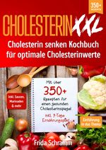 Cholesterin XXL - Cholesterin senken Kochbuch für optimale Cholesterinwerte Cover des Buches Cholesterin XXL - Cholesterin senken Kochbuch für optimale Cholesterinwerte (ISBN: 9783384009555)