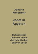 Josef in Ägypten Cover des Buches Josef in Ägypten (ISBN: 9783384010414)