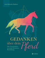 Gedanken über dein Pferd Cover des Buches Gedanken über dein Pferd (ISBN: 9783384010902)