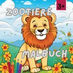 Zootiere Malbuch Cover des Buches Zootiere Malbuch (ISBN: 9783384012029)