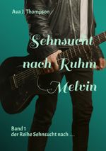 Sehnsucht nach Ruhm - Melvin Cover des Buches Sehnsucht nach Ruhm - Melvin (ISBN: 9783384016119)