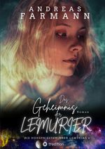Das Geheimnis der Lemurier - Eine Hohepriesterin kämpft um Gaia, die Liebe und ihr Leben Cover des Buches Das Geheimnis der Lemurier - Eine Hohepriesterin kämpft um Gaia, die Liebe und ihr Leben (ISBN: 9783384016553)