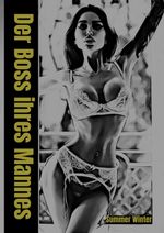 Der Boss ihres Mannes Cover des Buches Der Boss ihres Mannes (ISBN: 9783384028150)
