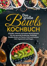Das große Bowls Kochbuch Cover des Buches Das große Bowls Kochbuch (ISBN: 9783384028310)