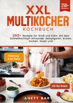 XXL Multikocher Kochbuch Cover des Buches XXL Multikocher Kochbuch (ISBN: 9783384033888)