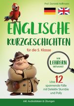 Englische Kurzgeschichten für die 5. Klasse Cover des Buches Englische Kurzgeschichten für die 5. Klasse (ISBN: 9783384035011)