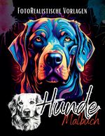 Hunde Malbuch „Fotorealistisch“. Cover des Buches Hunde Malbuch „Fotorealistisch“. (ISBN: 9783384039347)