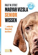 Magyar Vizsla SENIOR Wissen Cover des Buches Magyar Vizsla SENIOR Wissen (ISBN: 9783384046222)