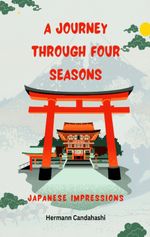 A Journey through four Seasons Cover des Buches A Journey through four Seasons (ISBN: 9783384047298)