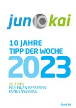 50 TIPPS FÜR EINEN BESSEREN KUNDENSERVICE - BAND 10 Cover des Buches 50 TIPPS FÜR EINEN BESSEREN KUNDENSERVICE - BAND 10 (ISBN: 9783384050779)