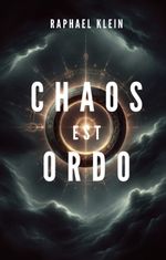Chaos est Ordo Cover des Buches Chaos est Ordo (ISBN: 9783384055095)