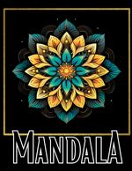 Black Mandala- Das Malbuch Cover des Buches Black Mandala- Das Malbuch (ISBN: 9783384060204)