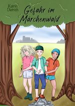Gefahr im Märchenwald Cover des Buches Gefahr im Märchenwald (ISBN: 9783384066145)