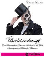 "Überlebenskampf: Eine Reise durch das Leben mit Handicap & 4x Krebs" Cover des Buches "Überlebenskampf: Eine Reise durch das Leben mit Handicap & 4x Krebs" (ISBN: 9783384067487)