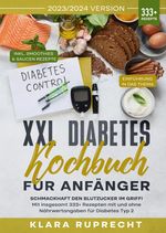 XXL Diabetes Kochbuch für Anfänger Cover des Buches XXL Diabetes Kochbuch für Anfänger (ISBN: 9783384075178)