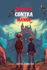 Lerne Portugiesisch mit Drácula Contra Manah Cover des Buches Lerne Portugiesisch mit Drácula Contra Manah (ISBN: 9783384080905)