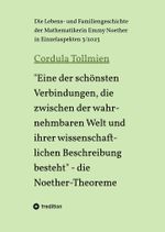 "Eine der schönsten Verbindungen, die zwischen der wahrnehmbaren Welt und ihrer wissenschaftlichen Beschreibung besteht" - die Noether-Theoreme Cover des Buches "Eine der schönsten Verbindungen, die zwischen der wahrnehmbaren Welt und ihrer wissenschaftlichen Beschreibung besteht" - die Noether-Theoreme (ISBN: 9783384083258)