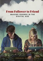 From Follower to Friend Cover des Buches From Follower to Friend (ISBN: 9783384091956)