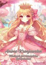 Anime-Kronjuwelen Cover des Buches Anime-Kronjuwelen (ISBN: 9783384106636)